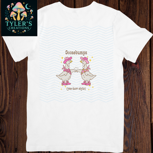 GooseBump’s (Yee-Haw Style) t shirt